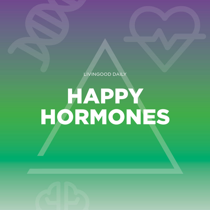 Happy Hormones