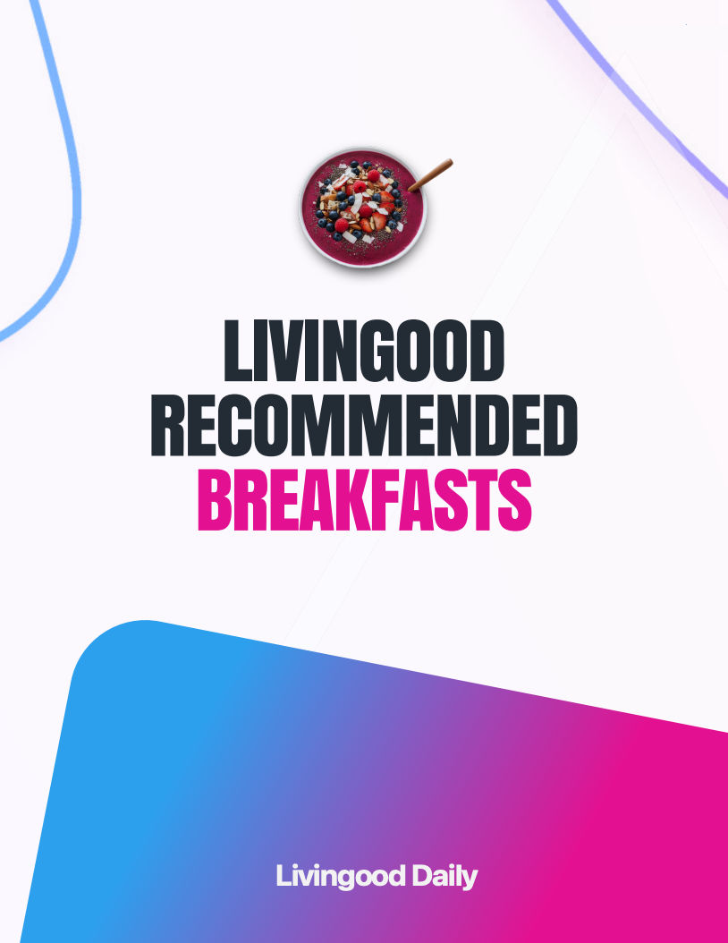 Livingood Recommended Breakfasts
